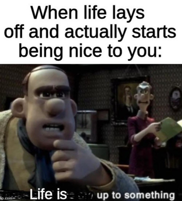 10 Funny Life Memes That Will Make Your Day - picture 13