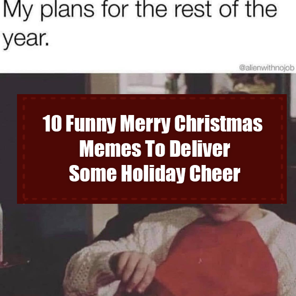 10 Funny Merry Christmas Memes To Deliver Some Holiday Cheer