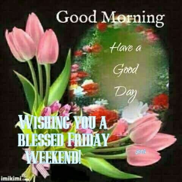 10 Good Friday Morning Quotes & Sayings - picture 10