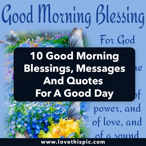 10 Good Morning Blessings, Messages And Quotes For A Good Day