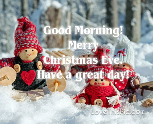 10 Good Morning Christmas Eve Wishes For Family, Friends And Loved Ones - picture 4
