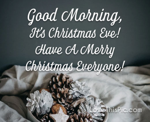 10 Good Morning Christmas Eve Wishes For Family, Friends And Loved Ones - picture 5