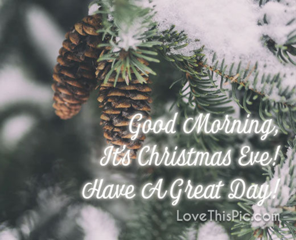 10 Good Morning Christmas Eve Wishes For Family, Friends And Loved Ones - picture 6