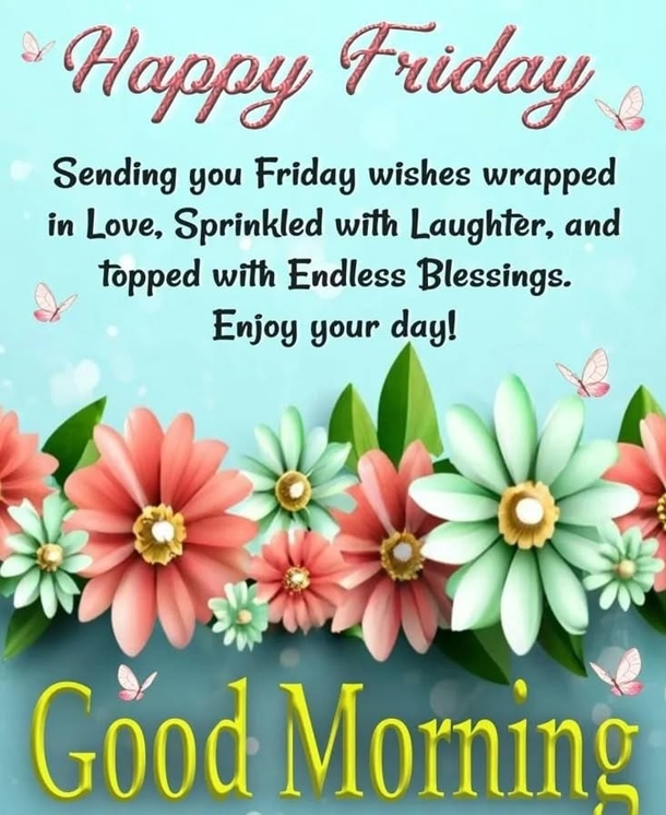 10 Good Morning Friday Quotes to Start Your Weekend Right - picture 5