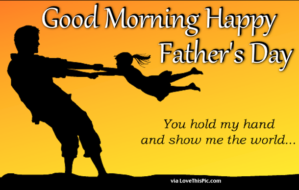 10 Good Morning Happy Father's Day Messages - picture 6