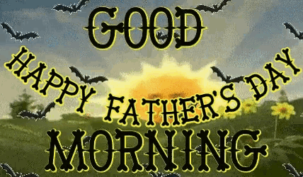 10 Good Morning Happy Father's Day Messages - picture 8