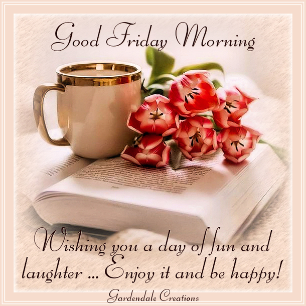 10 Good Morning Happy Friday Quote Pictures For A Lovely Day - picture 6