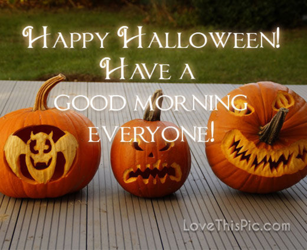 10 Good Morning, Happy Halloween Quotes For 2021 - picture 9