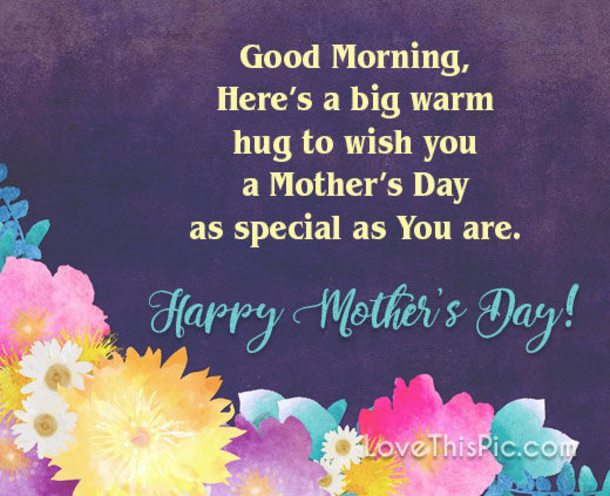 10 Good Morning, Happy Mother's Day Quotes, Sayings And Wishes For Mom! - picture 3