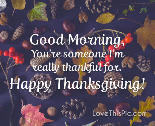 10 Good Morning Happy Thanksgiving Pictures, Quotes And Sayings For 2022 - picture 5