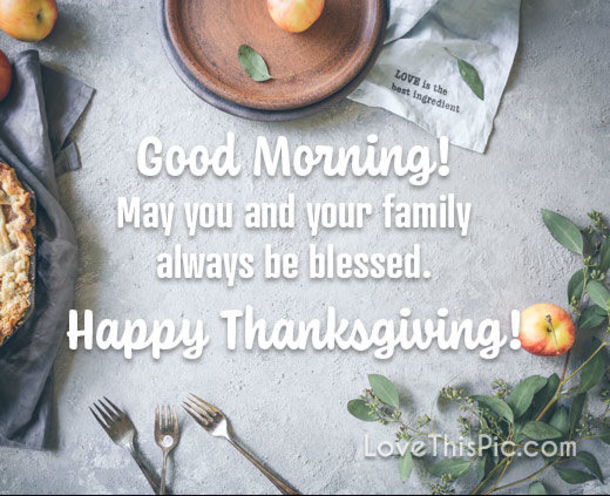10 Good Morning Happy Thanksgiving Pictures, Quotes And Sayings For 2022 - picture 7