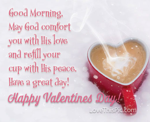 10+ Good Morning Happy Valentine's Day Quotes, Wishes And Messages - picture 10
