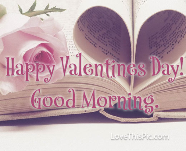 10+ Good Morning Happy Valentine's Day Quotes, Wishes And Messages - picture 11