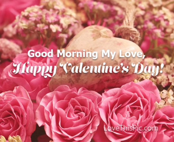 10+ Good Morning Happy Valentine's Day Quotes, Wishes And Messages - picture 2