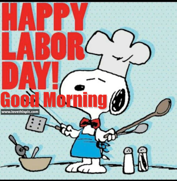 10 Good Morning Labor Day Quotes For The Holiday - picture 11