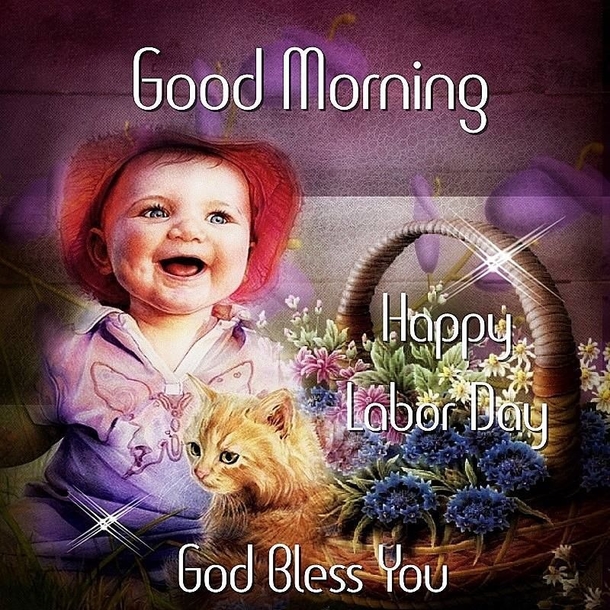 10 Good Morning Labor Day Quotes For The Holiday - picture 2