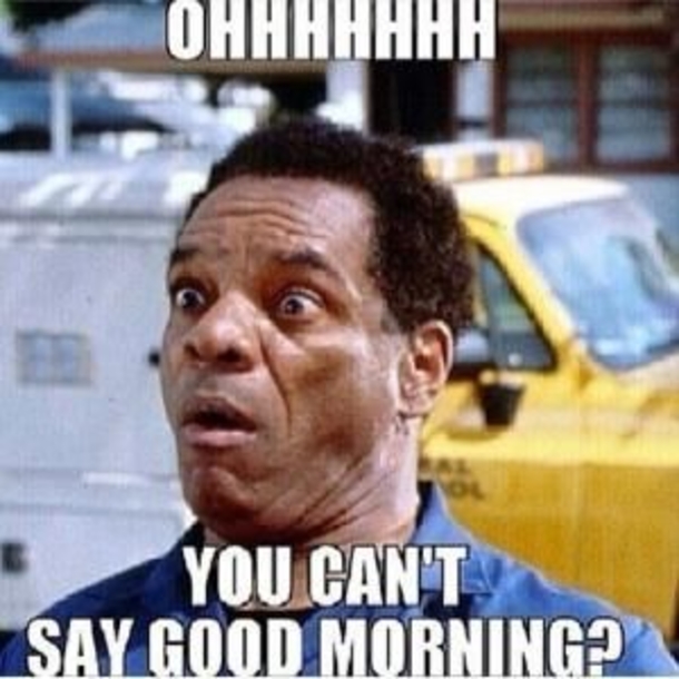 10 Good Morning Memes That'll Kickstart Your Day - picture 10