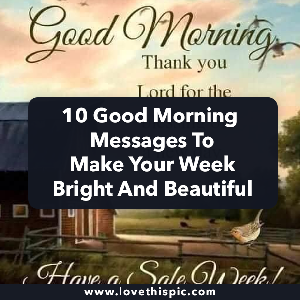 10 Good Morning Messages To Make Your Week Bright And Beautiful