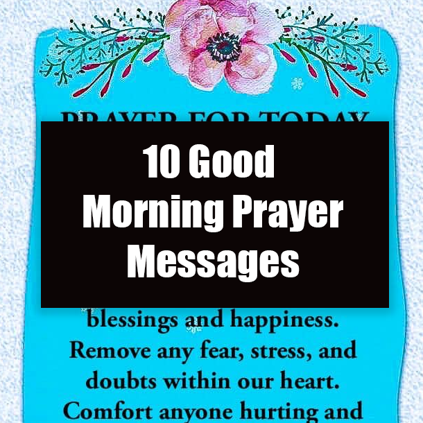 10 Good Morning Prayer Messages