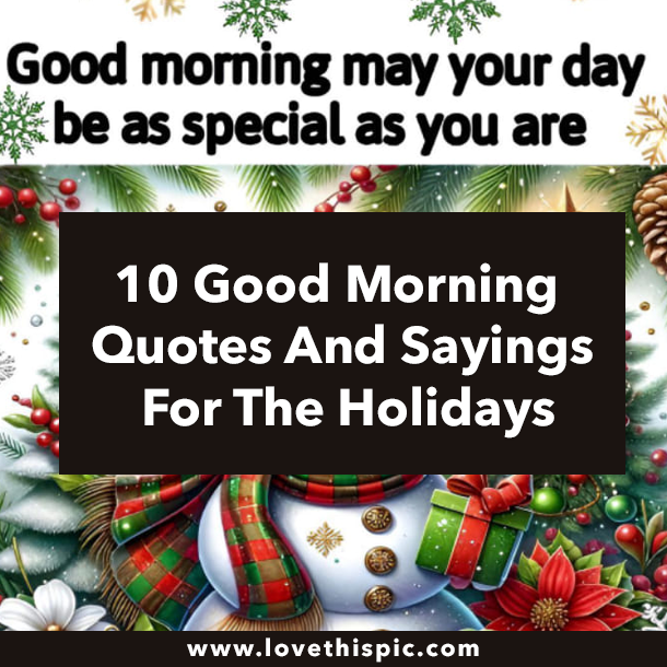 10 Good Morning Quotes And Sayings For The Holidays