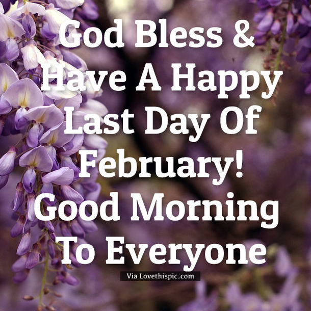 10 Good Morning Quotes For The Last Day Of February - picture 3