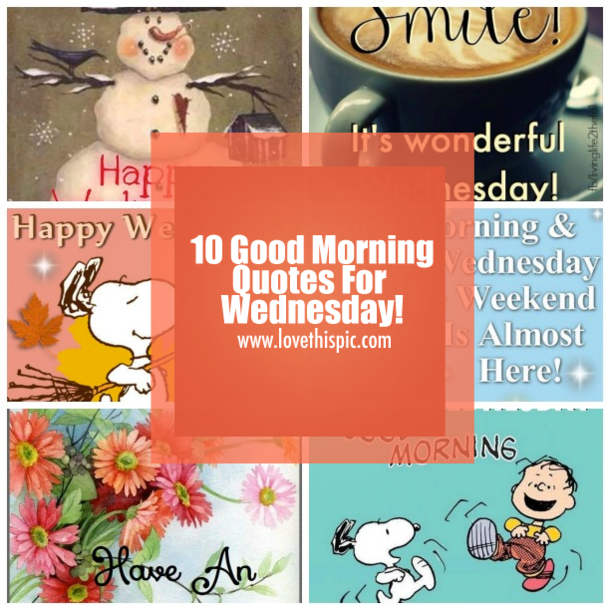 10 Good Morning Quotes For Wednesday!