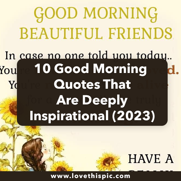 10 Good Morning Quotes That Are Deeply Inspirational (2023)