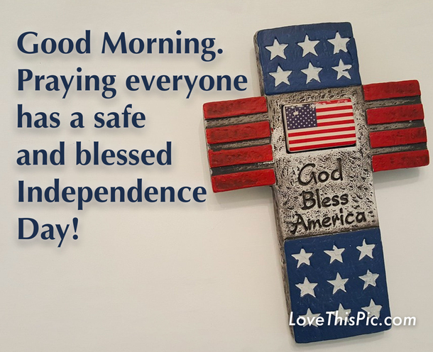 10 Good Morning Quotes To Enjoy The 4th Of July Holiday - picture 6