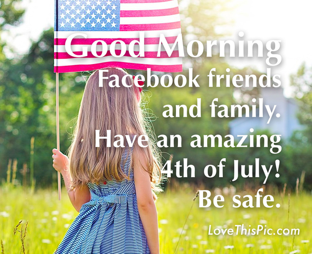 10 Good Morning Quotes To Enjoy The 4th Of July Holiday - picture 8
