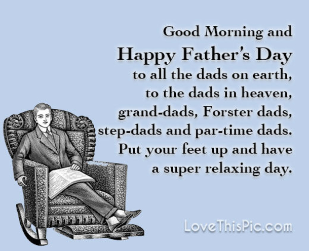 10 Good Morning Quotes To Surprise Any Dad With This Father's Day - picture 6