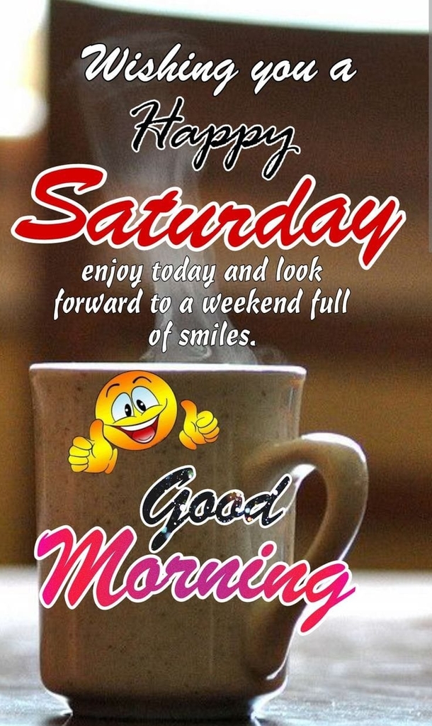 10 Good Morning Saturday Blessings For The Best Weekend Ever - picture 5