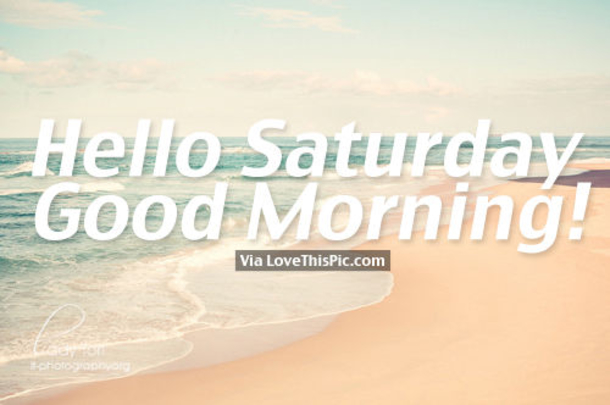 10 Good Morning Saturday Quotes - picture 5