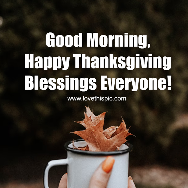 10 Good Morning Thanksgiving Wishes, Greetings & Quotes - picture 3