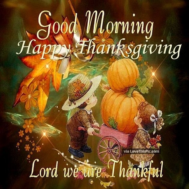 10 Good Morning Thanksgiving Wishes, Greetings & Quotes - picture 4