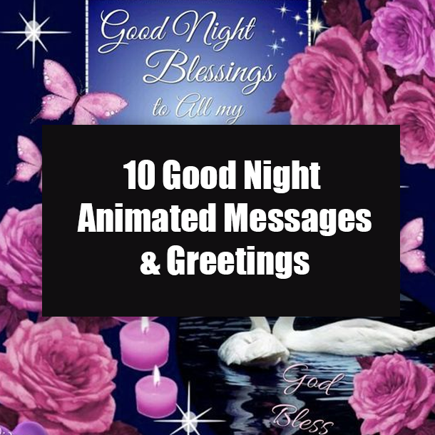 10 Good Night Animated Messages & Greetings