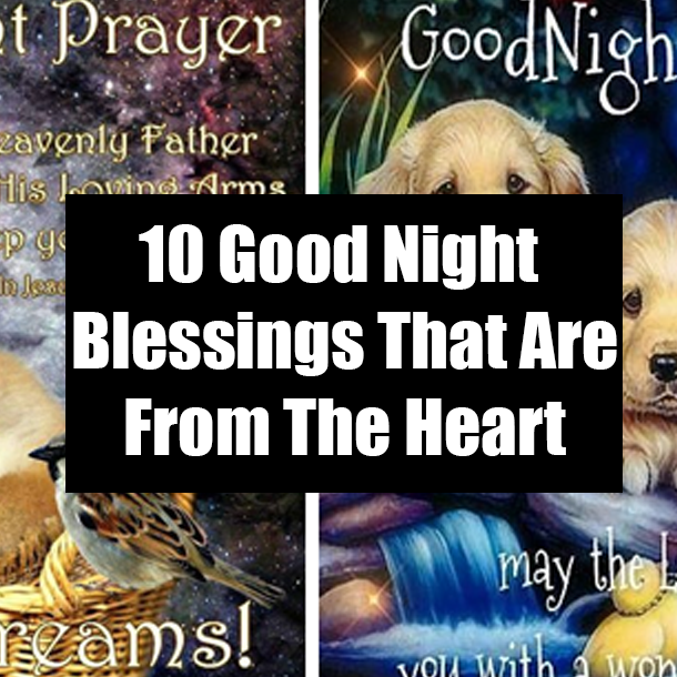 10 Good Night Blessings That Are From The Heart