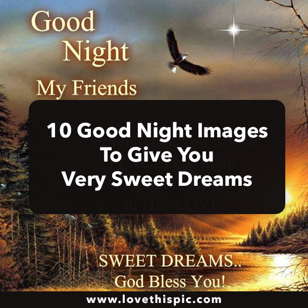 10 Good Night Images To Give You Very Sweet Dreams