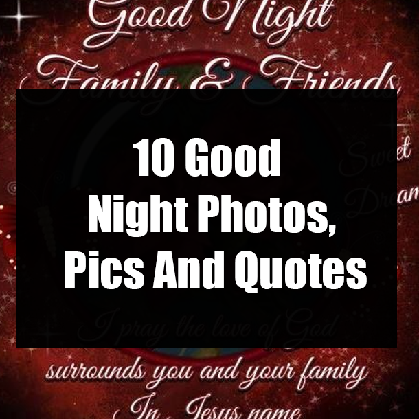 10 Good Night Photos, Pics And Quotes
