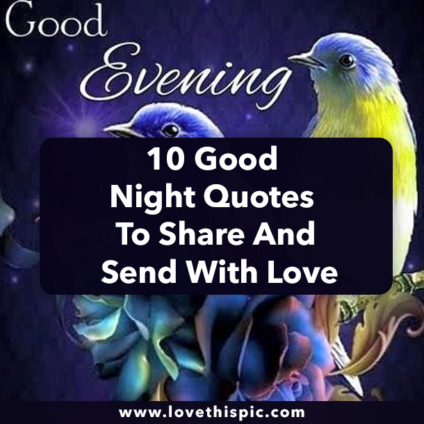 10 Good Night Quotes To Share And Send With Love