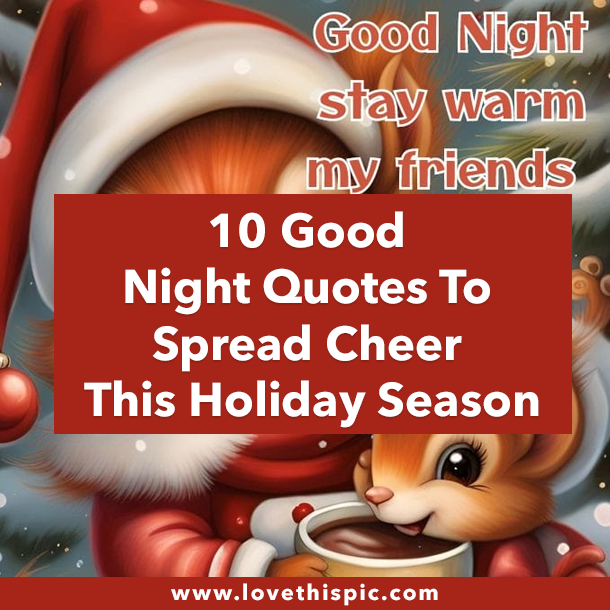 10 Good Night Quotes To Spread Cheer This Holiday Season