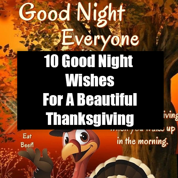 10 Good Night Wishes For A Beautiful Thanksgiving