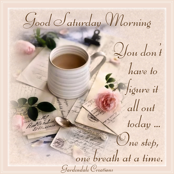 10 Good Saturday Morning Quotes To Appreciate Your Weekend - picture 7
