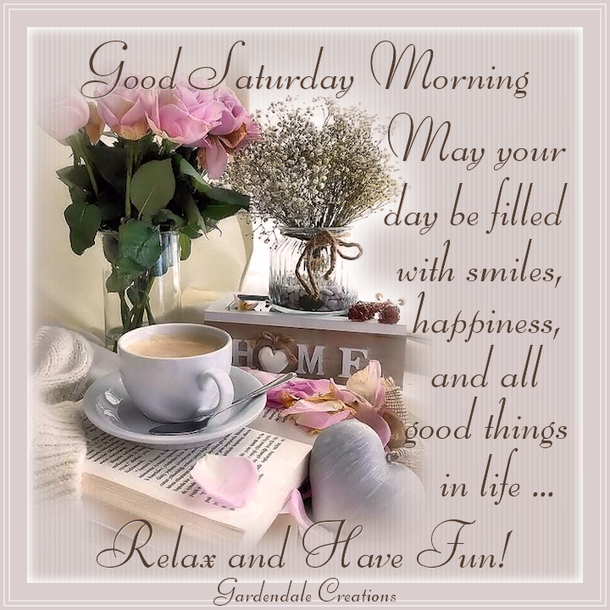 10 Good Saturday Morning Quotes To Appreciate Your Weekend - picture 9