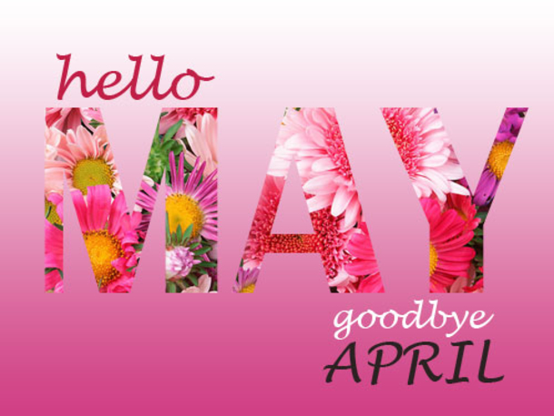 10 Goodbye April, Hello May Quotes - picture 3