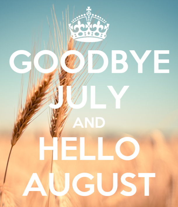 10 Goodbye July, Hello August Image Quotes For 2023 - picture 3