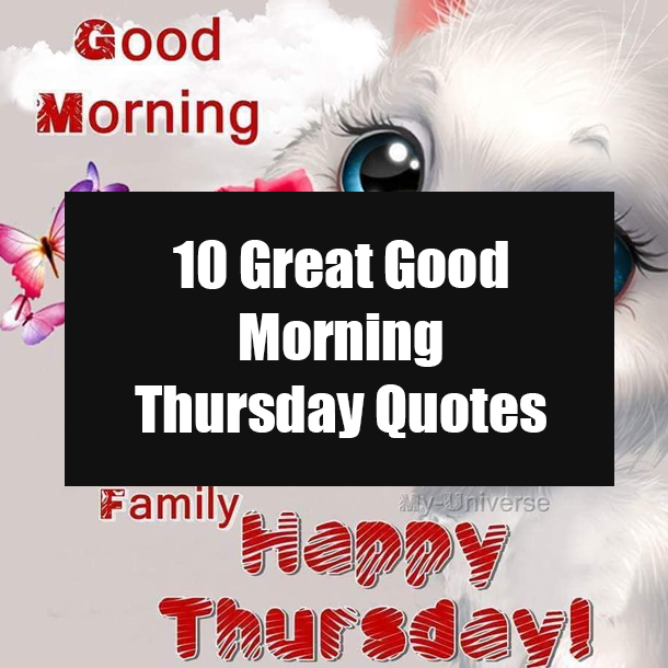 10 Great Good Morning Thursday Quotes