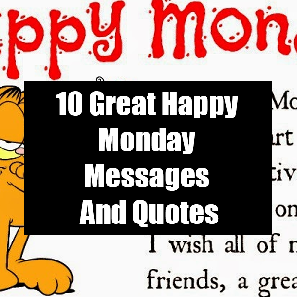 10 Great Happy Monday Messages And Quotes