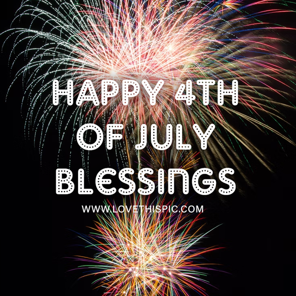 10 Happy 4th Of July Blessings In 2023 To Express Your Patriotism - picture 5