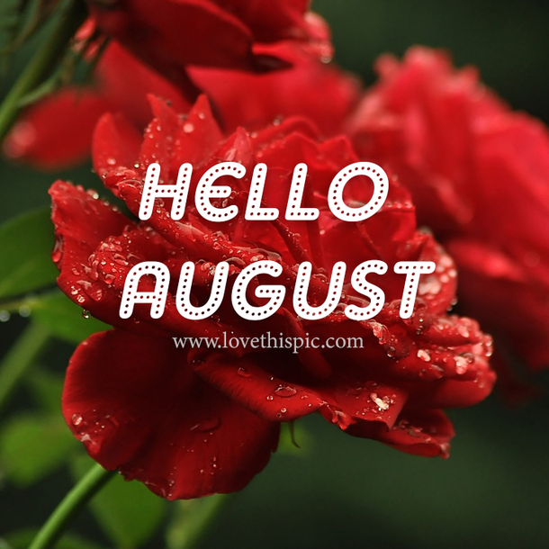 10 Happy August 2022 Quotes, Sayings And Greetings - picture 8