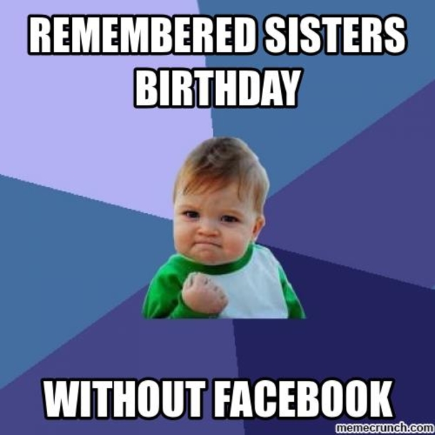 10 Happy Birthday Memes For Your Sister - picture 12